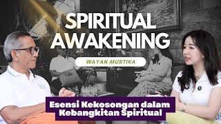 (SHORT) Esensi Kekosongan dalam Kebangkitan Spiritual, SPIRITUAL AWAKENING | Wayan Mustika | Pod. 40