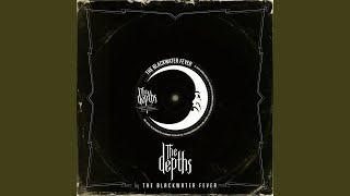 Now She's Gone - The Blackwater Fever