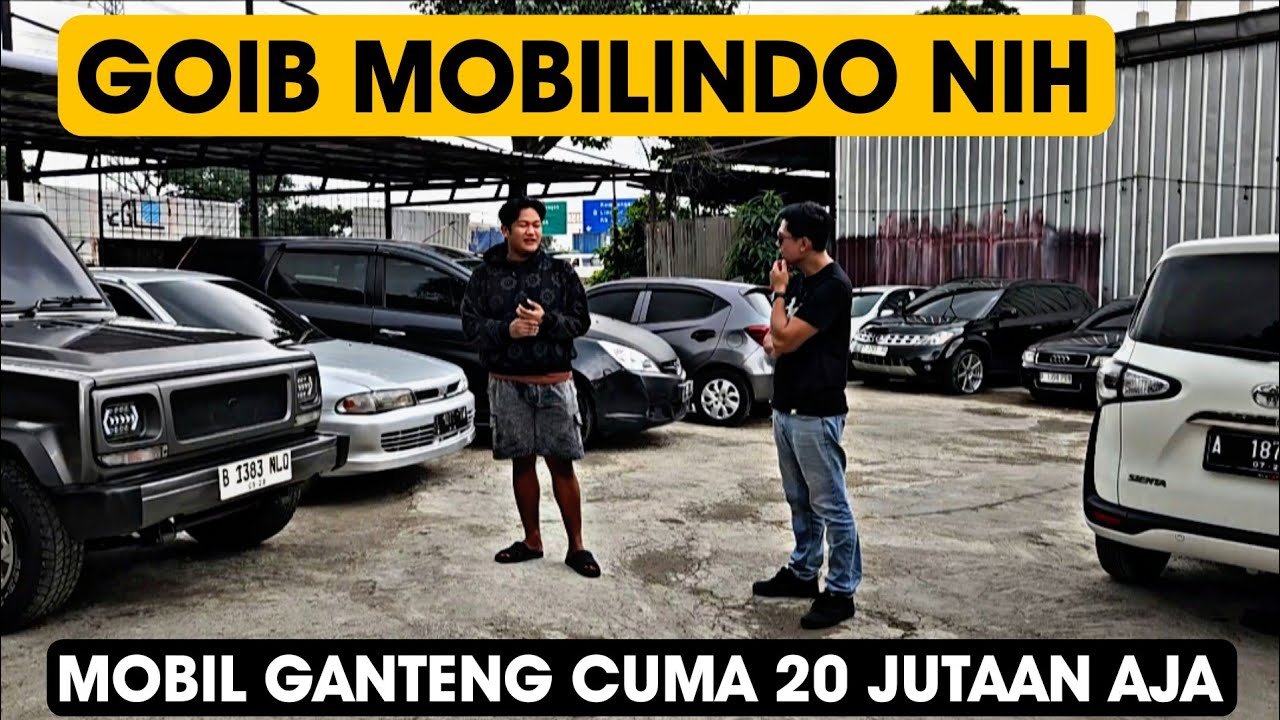 GOIB MOBILINDO Obral Nih...Mobil Bekas Murah Banget Cuma 20 Jutaan aja Ges
