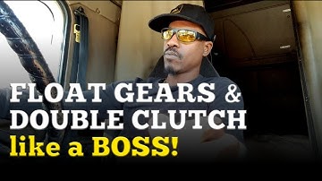 Double clutch and Float Gears | How to shift 10 speed big truck