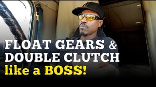 Double clutch and Float Gears | How to shift 10 speed big truck