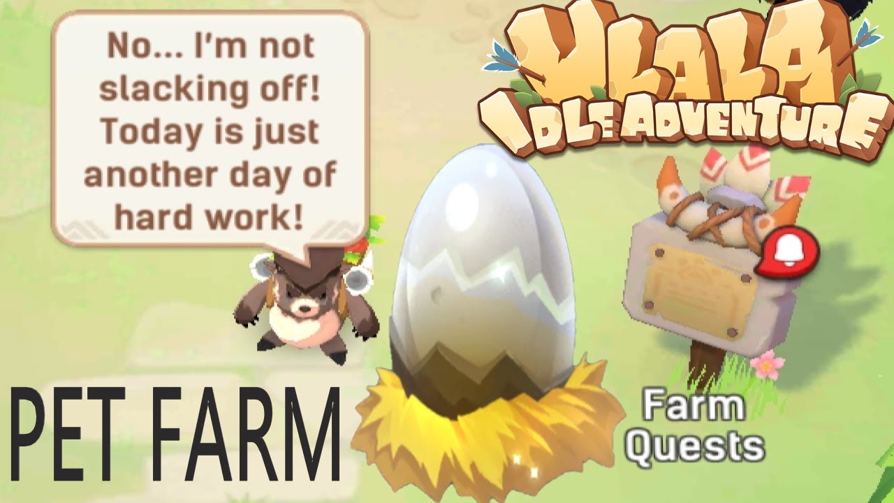 Ulala Idle Adventure Things to look out at PET FARM YouTube