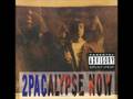 2Pac - 2pacAlypse Now - Words Of Wisdom (06)