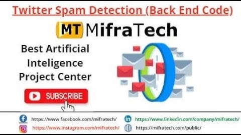 Twitter Spam Detection ( Back End Code ) - Mifratech#bestwebasedproject#bestMlprojects#bestAIpeoject