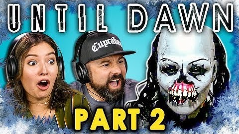 UNTIL DAWN is Back! - Part 2 (React: Let