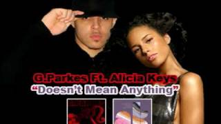 G.parkes Ft Alicia Keys - Doesnt Mean Anything Remix