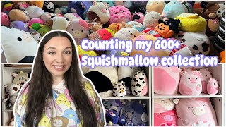Counting my VERY LARGE Squishmallow collection! OVER 600!