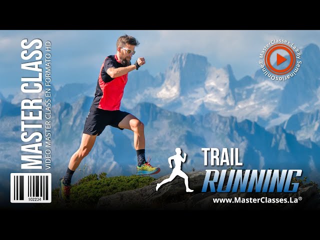 Trail Running - Aprende a correr grandes distancias.