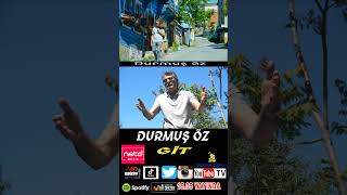 Durmuş Öz Gi̇t