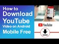 How to download YouTube videos on android mobile