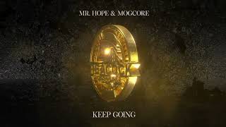 Mr Hope & Mogcore - Keep Going | Official Visualizer