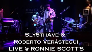 Sly5thAve &amp; Roberto Verástegui // Ronnie Scott&#39;s (Soundcheck Footage)