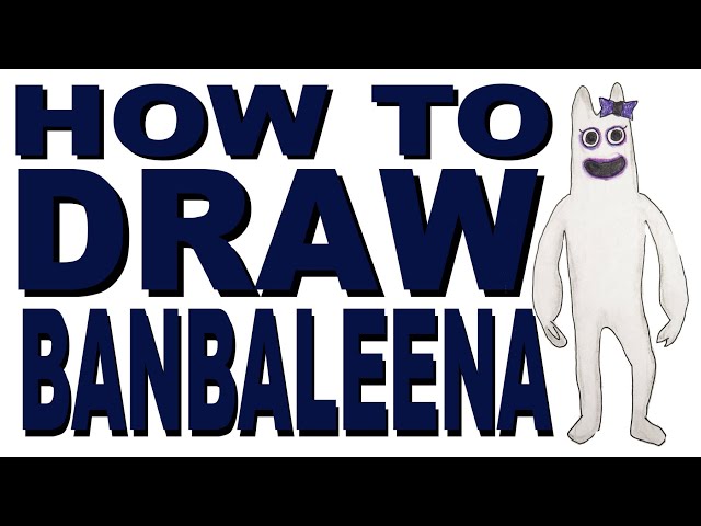 Como DIBUJAR a BANBALEENA de GARTEN of BANBAN / How to DRAW BANBALEENA from  GARTEN of BANBAN