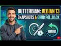 Butterbian: Debian 13 with Snapshots & GRUB Rollback!