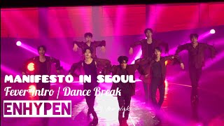 [4k iPhone fancam] 220917 Manifesto in Seoul Fever Intro (Dance Break) Enhypen 엔하이픈 직캠