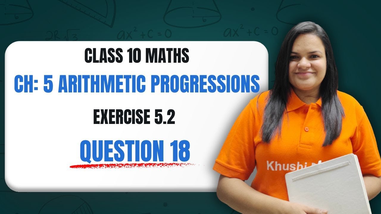 Class 10 Maths – Chapter 5 Arithmetic Progressions | Exercise 5.2 ...