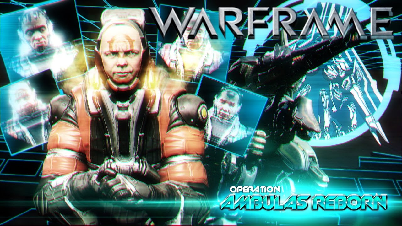 WARFRAME OPERATION: AMBULAS REBORN - LET'S REVISIT WARFRAME!