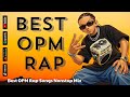 Tagalog Rap OPM 2026 🔥 Best OPM Rap Songs Nonstop Mix | Trending Pinoy Hip Hop Playlist