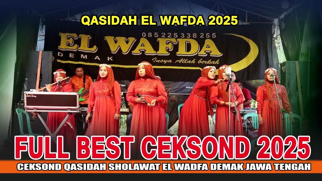 QASIDAH CEKSOND TERBARU DAN TER HITS 2025 - KASIDAH EL WAFDA DEMAK JAWA TENGAH