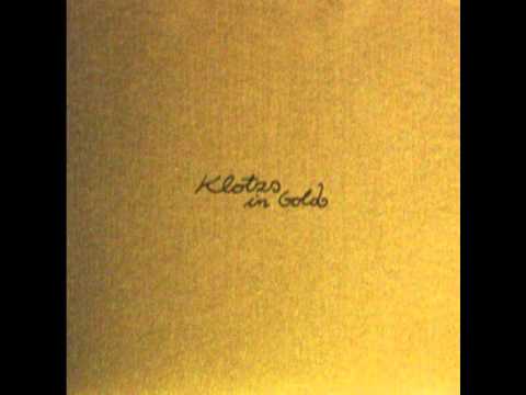 Klotzs — KLOTZS - ...ist Gold
