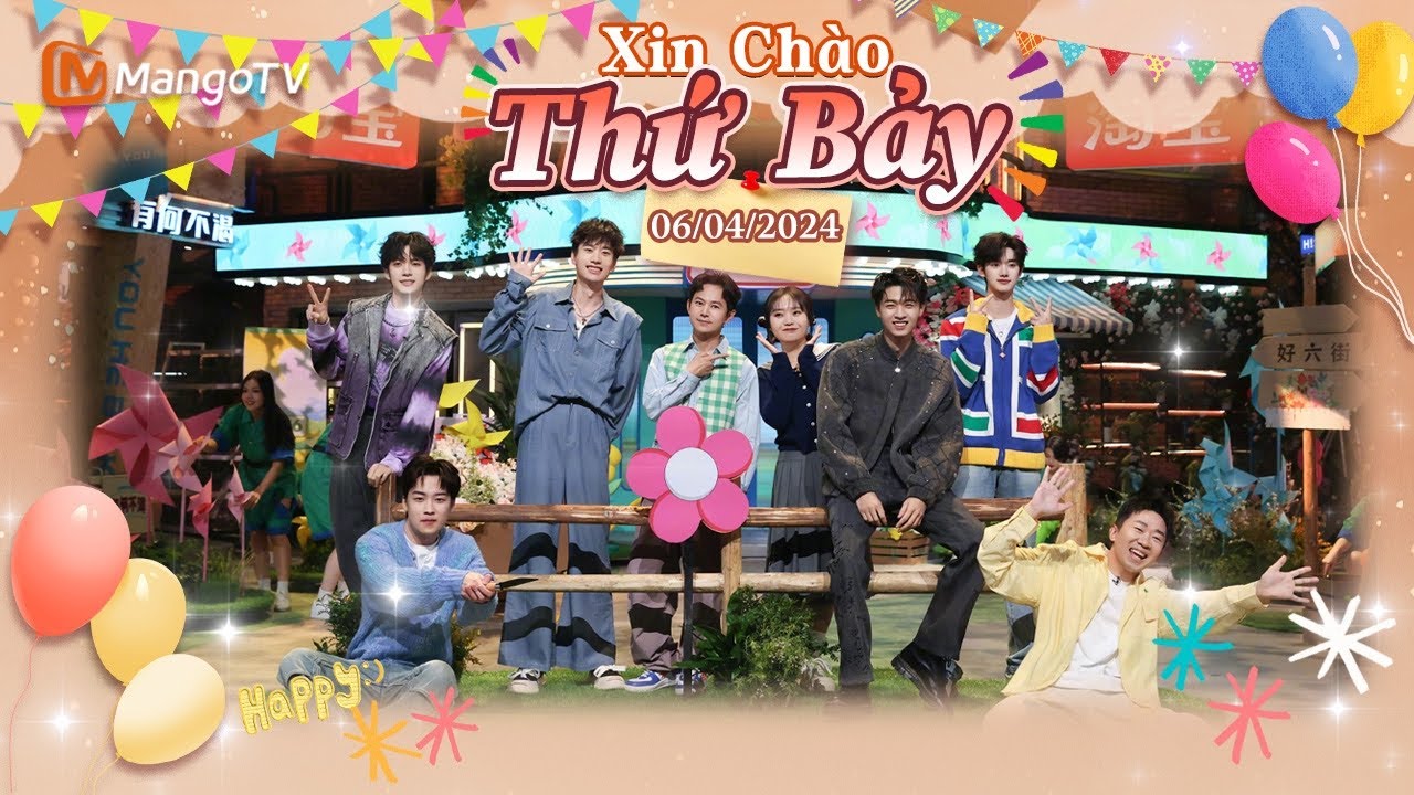 【Viet Sub|FULL】Xin Chào Thứ 7 - 06.04.2024 | Trương Nhan Tề, mười thiếu niên cần mẫn | Xoài TV