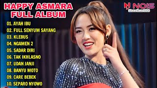 HAPPY ASMARA TRENDING YOUTUBE 'AYAH IBU' |FULL ALBUM TERBARU KOPLO 2024 TANPA IKLAN | DANGDUT KOPLO