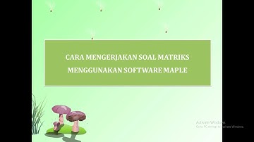 Matriks dengan Software Maple #GampangSekali