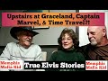 Upstairs at Graceland, Captain Marvel, & Time Travel?!