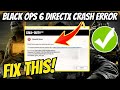 FIX DirectX Crashing Error Code 0X887A0005 in Call of Duty： Black Ops 6 Working Solutions 100