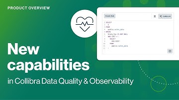 New capabilities in Collibra Data Quality & Observability