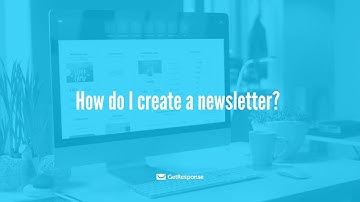 How to create a newsletter on GetResponse. Full tutorial 2020