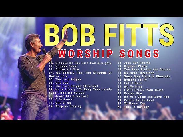 BEST OF BOB FITTS Non Stop Worship. #GOSPEL class=