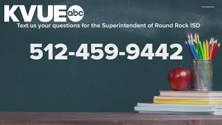 Want to ask the Round Rock ISD superintendent questions? Here's how