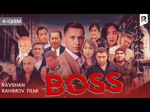 Boss 4-qism (milliy serial) | Босс 4-кисм (миллий сериал)