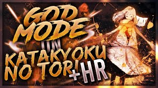 osu! GODMODE on KATAYOKU NO TORI +HR  | WhiteCat