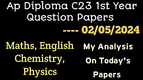 ap diploma C23 1St year question papers for all branches| diploma C23 1st year questions analysis|