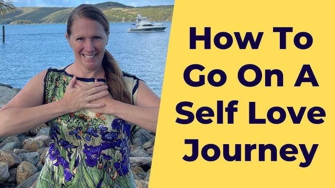 5 Ways To Learn Embark On A Self-love Journey 2024