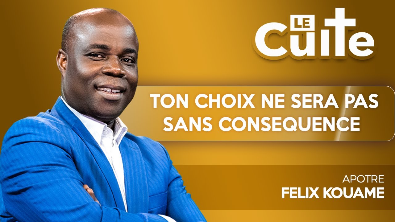 LE CULTE EN DIRECT AVEC FELIX KOUAME.