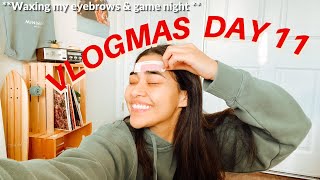 vlogmas day 11: pizza &amp; game night🍕  + waxing my eyebrows