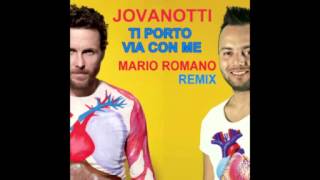 JOVANOTTI - TI PORTO VIA CON ME (MARIO ROMANO BOOTLEG REMIX)