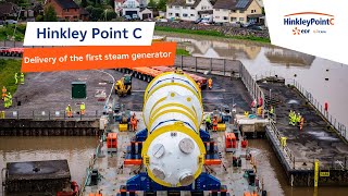 Hinkley Point C | Delivery of the first steam generator