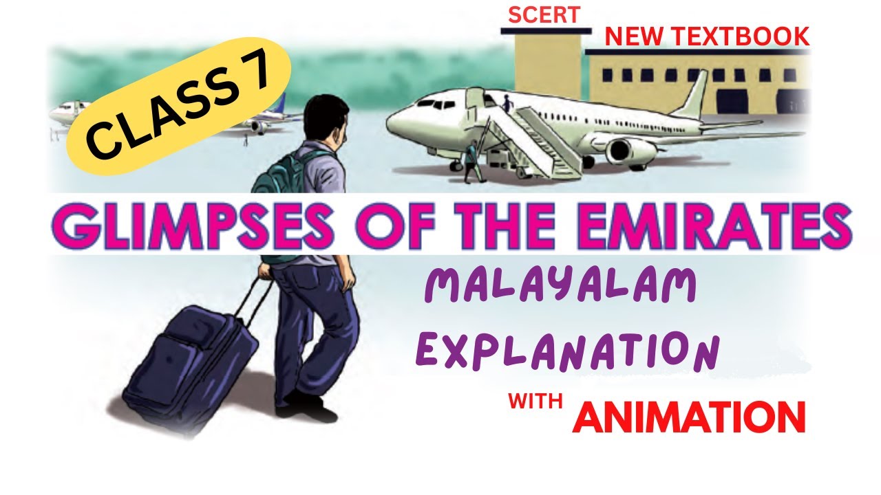 Class7 | English | Glimpses of the Emirates | Malayalam Explanation | ANIMATION 