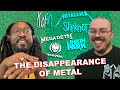 What happened to mainstream metal? (With @theneedledrop )