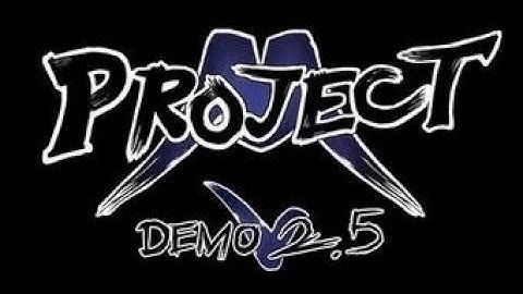 Project M 2.5 All Stages