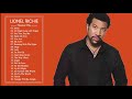 Lionel Richie greatest hits ( full album ) the best songs of Lionel Richie
