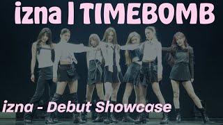 [4K] izna - 'TIMEBOMB” Live Stage Performance at Debut Showcase