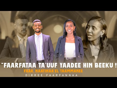 Faarfataa Ta Uuf Yaadee Hin Beeku Faar Naatinaa El Taammanee Dirree Faarfannaa
