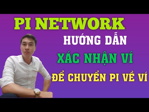 Video PI NETWORK - HƯỚNG DẪN CHUYỂN PI VỀ VÍ KHI MAINNET - youtube
