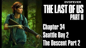 Shambler! - The Descent Part 2 - Seattle Day 2 - The Last Of Us Part II Chapter 34 PS4 (1080p 60fps)