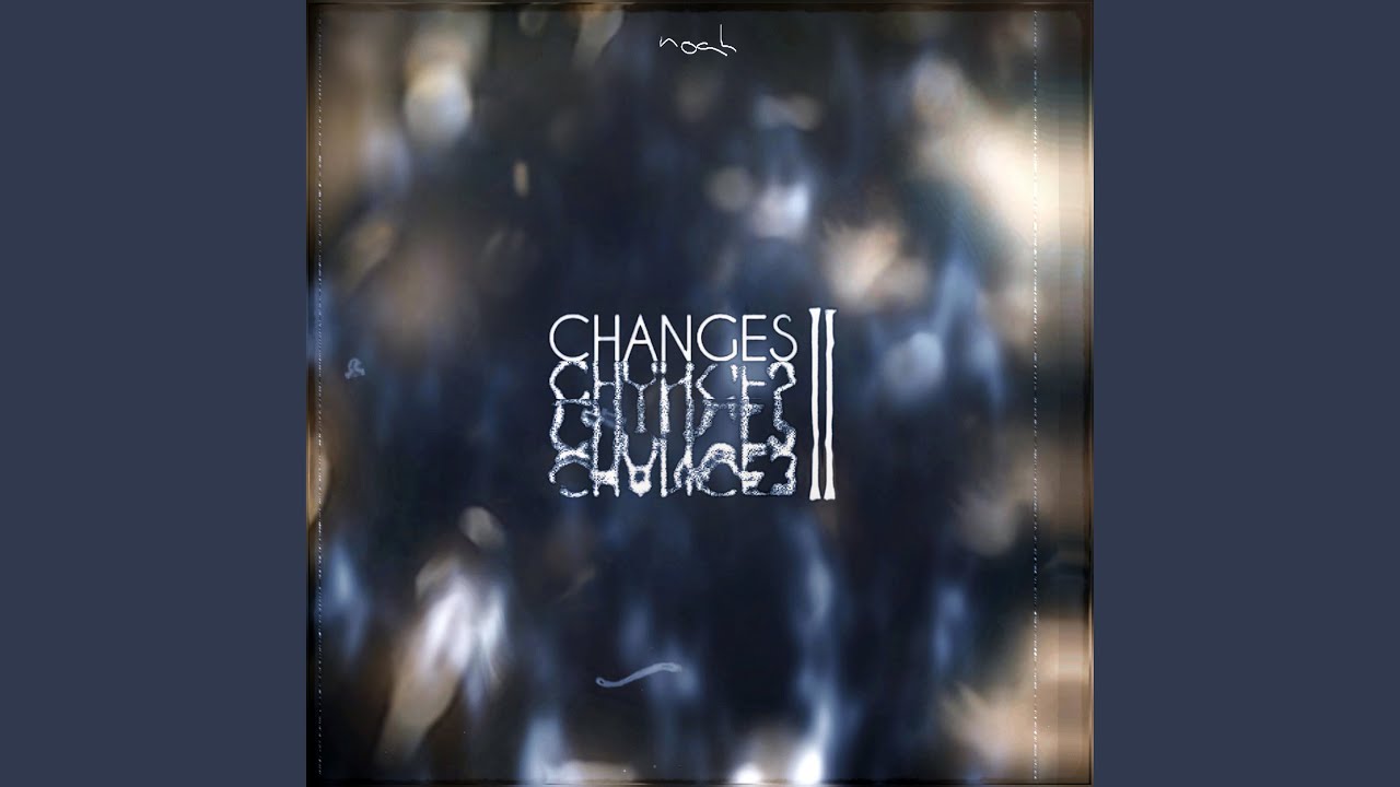 Guarda Changes, Pt. II su YouTube Guarda Changes, Pt. II su YouTube